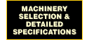 Machinery Selection & Detailed Specifications